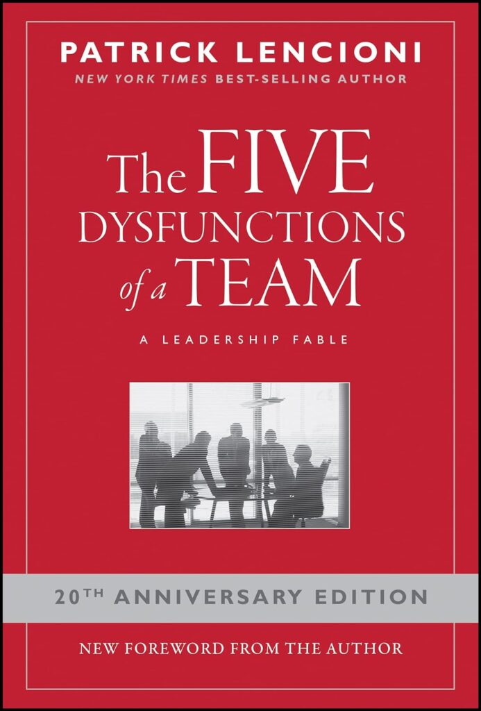 The Five Dysfunctions of a Team by Patrick Lencioni | Leadership Books | leadership books