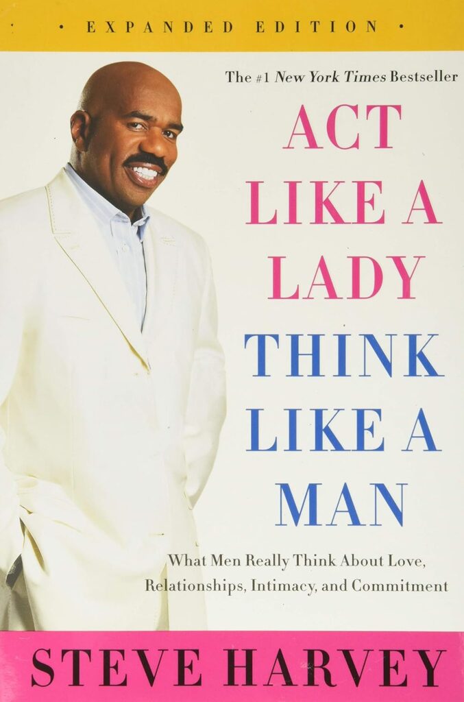 Act Like a Lady, Think Like a Man by Steve Harvey | Relationship Books Every Couple Should Read Together | best relationship books