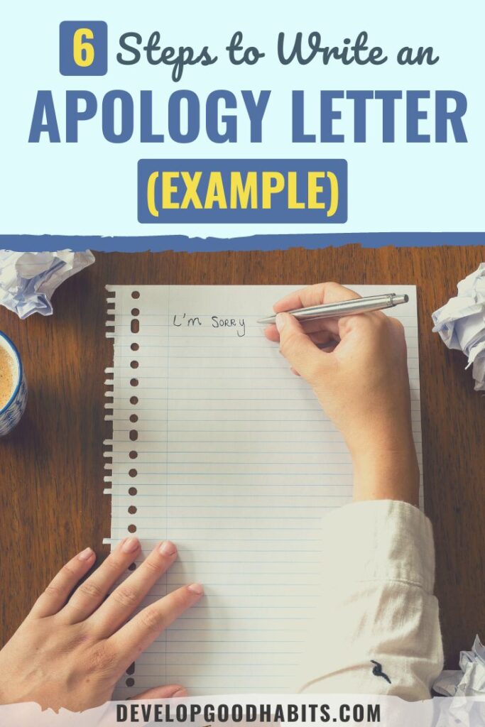 6 Steps To Write An Apology Letter EXAMPLE Develop Good Habits 6 Steps To Write An Apology Letter EXAMPLE Develop Good Habits