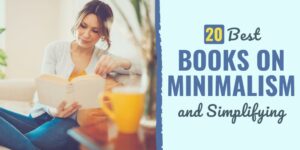 20 Best Books on Minimalism and Simplifying for 2024 best books on minimalism | what is the best book on minimalism | books on minimalism for beginners