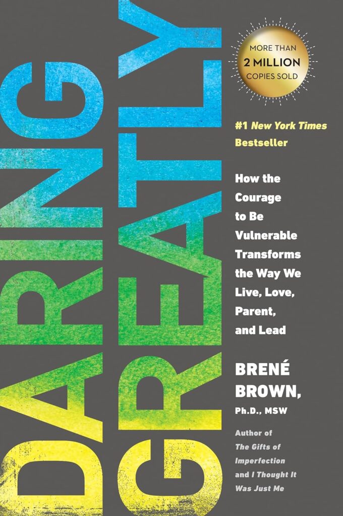 Daring Greatly by Brené Brown | Best Books to Read About Life | must-read books about life