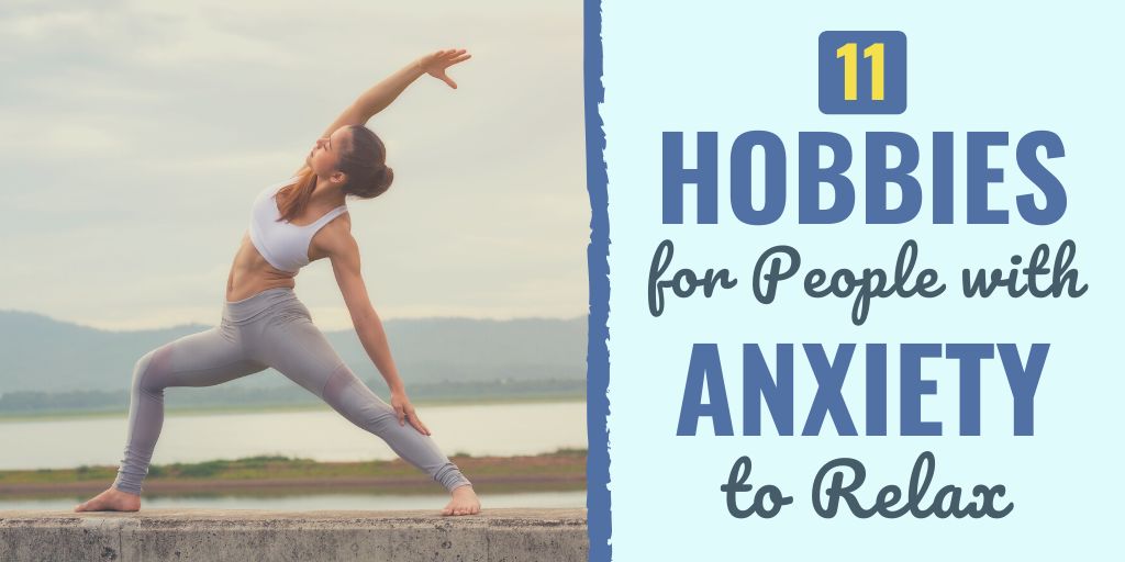 What hobbies are good for anxiety | What activities are good for anxiety | How can I temporarily relieve anxiety