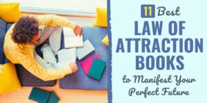 11 Best Law of Attraction Books to Manifest Your Perfect Future best law of attraction books | best law of attraction books ever written | best law of attraction books for love