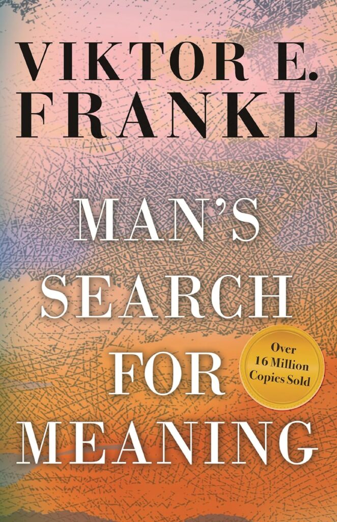 Man’s Search for Meaning by Viktor E. Frankl | Best Books to Read About Life | top books about life