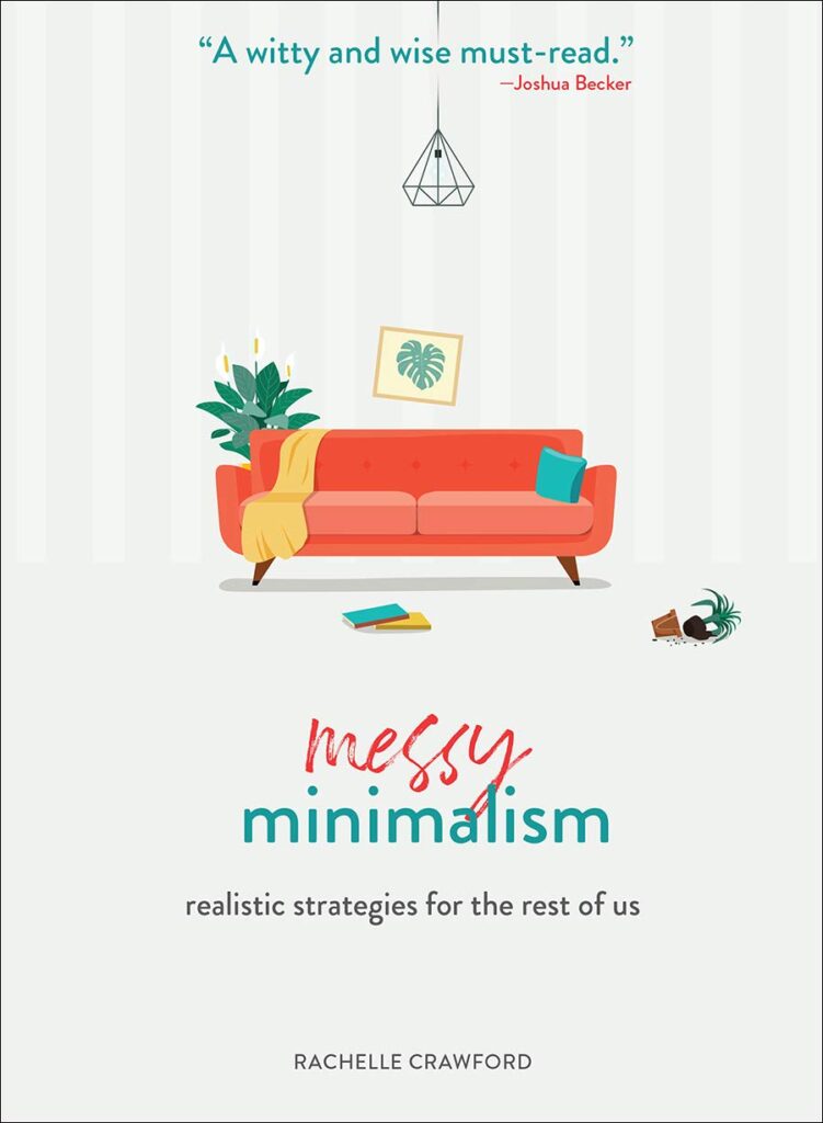 Messy Minimalism by Rachelle Crawford | Best Books on Minimalism and Simplifying | minimalism books