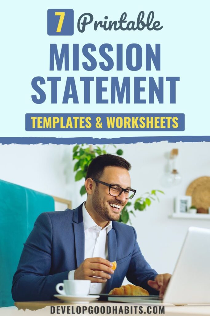 Promo banner for 7 printable mission statement templates and worksheets; man in a suit smiles at a laptop with a croissant.