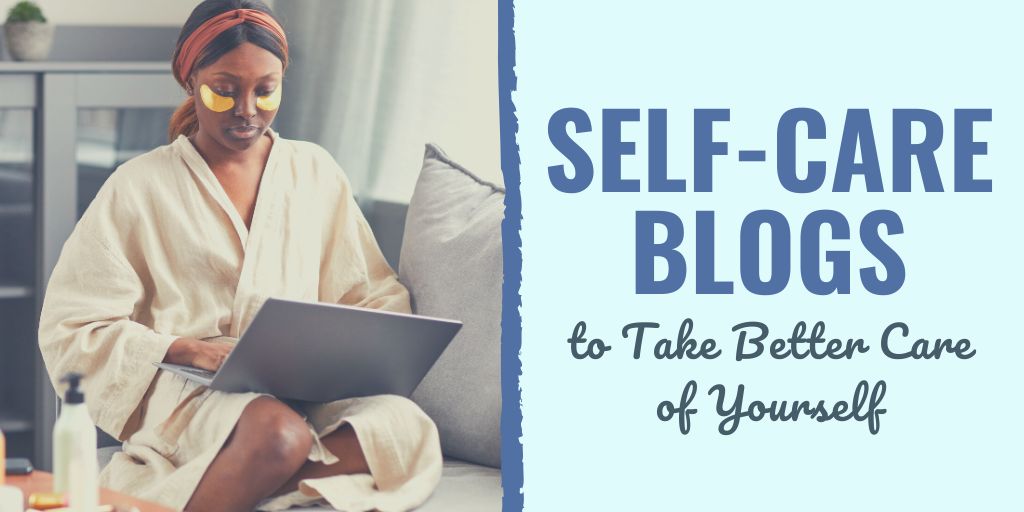 self care blog ideas | self care blogs | starting a self care blog