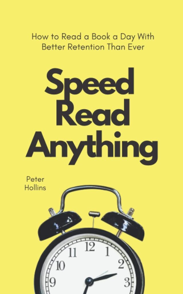 Speed Read Anything by Peter Hollins | Best Books to Learn and Master Speed Reading | speed reading books