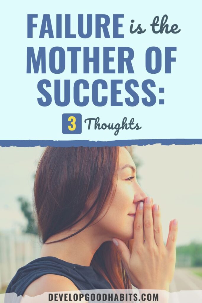 failure is the mother of success | failure is the key to success | failure quotes
