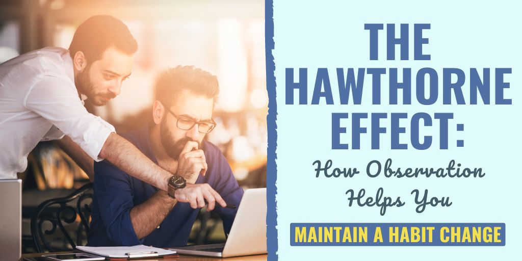 hawthorne effect | hawthorne effect psychology | hawthorne effect in management