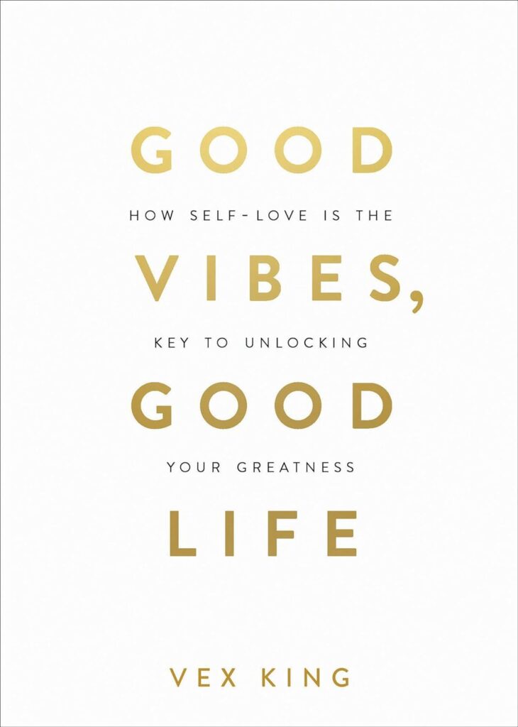 Good Vibes, Good Life | personal development books | top self development books