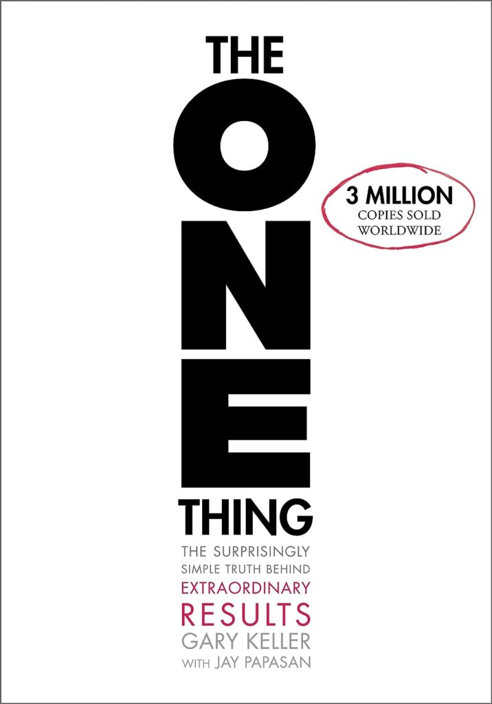 The ONE Thing by Gary Keller and Jay Papasan | learning books | best books on learning
