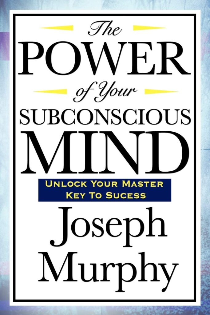 The Power of Your Subconscious Mind | personal development books | development books