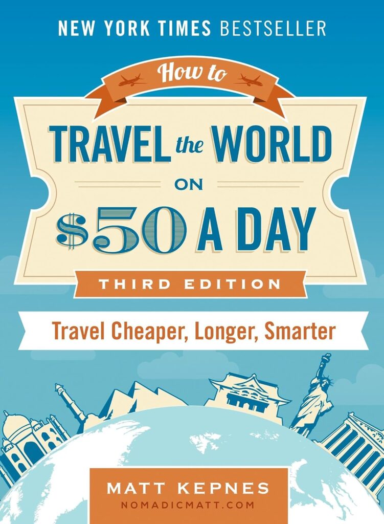 How to Travel the World on $50 a Day by Matt Kepnes | Best Travel and Lifestyle Books | top-selling travel books