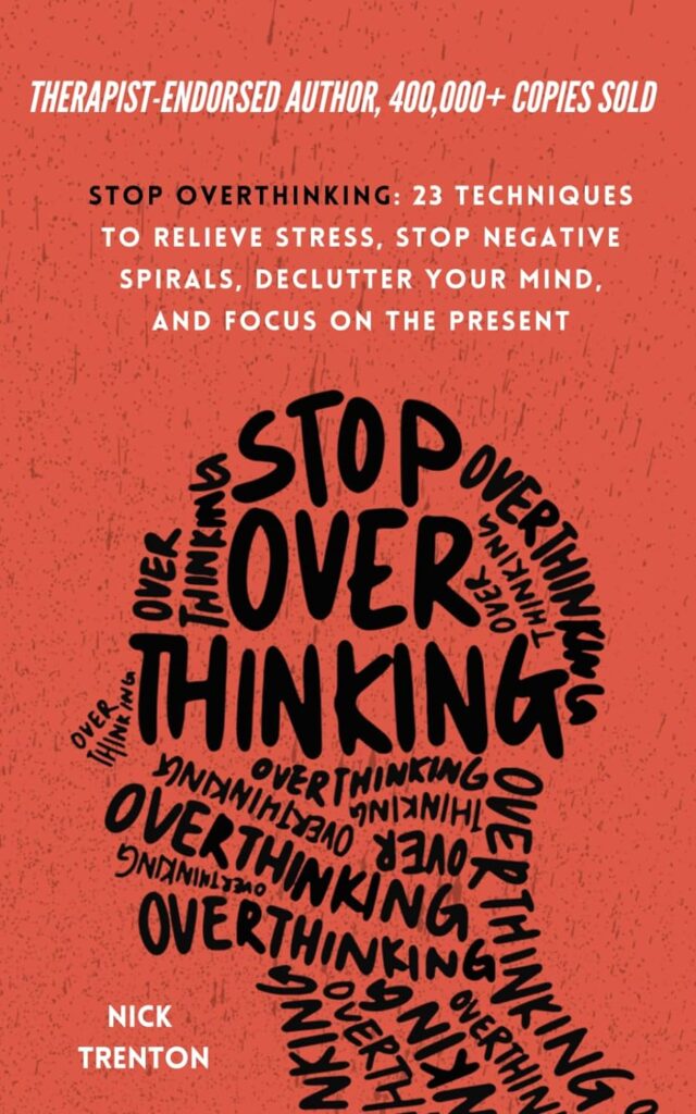 Stop Overthinking by Nick Trenton | Best Books on Overcoming Anxiety & Social Phobia | anxiety books
