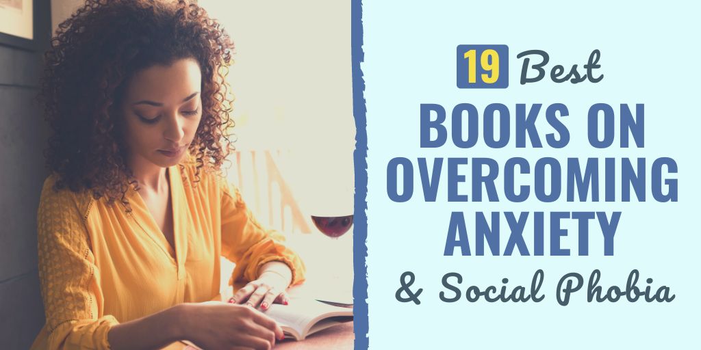books on overcoming anxiety | anxiety books | social phobia books