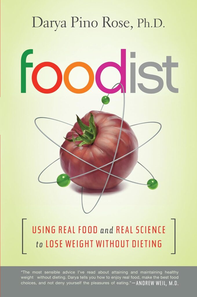 Foodist by Darya Pino Rose | Weight-Loss and Healthy Living Books | dieting guidebooks