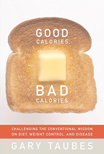 Good Calories, Bad Calories by Gary Taubes | Weight-Loss and Healthy Living Books | exercise regimen books
