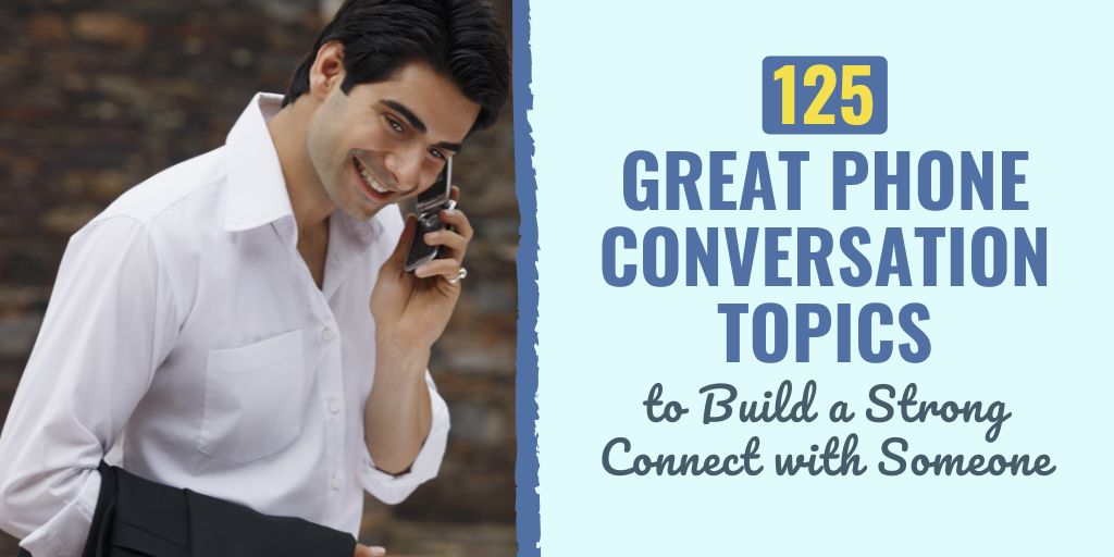 Explore 125 engaging phone conversation topics to spark meaningful dialogue, deepen connections, and keep your chats fun, fresh, and unforgettable. Phone Conversation Topics | Meaningful Conversations | Deep Connection | Small Talk Ideas | Engaging Dialogue | Talk on the Phone | Conversation Starters | Strengthen Relationships | Fun Phone Topics | Long-Distance Communication