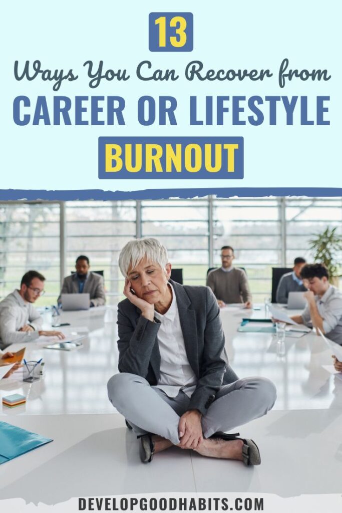 Explore 13 effective ways to recover from career or lifestyle burnout and regain balance, motivation, and mental well-being in your daily life.Burnout Recovery | Career Burnout Help | Lifestyle Balance | Stress Management | Mental Wellness | Overcoming Burnout | Self-Care Tips | Work-Life Harmony | Emotional Health | Burnout Solutions