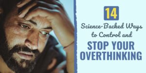 14 Science-Backed Ways to Control and Stop Your Overthinking Explore 14 science-backed ways to control and stop overthinking. Learn practical strategies to calm your mind and improve mental clarity today. Overthinking Solutions | Stop Overthinking | Control Overthinking | Mindfulness Techniques | Anxiety Management | Stress Reduction | Cognitive Behavioral Tips | Mental Clarity | Thought Control | Science-Backed Strategies