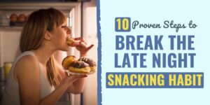 10 Proven Steps to Break the Late Night Snacking Habit Discover effective strategies to stop late night snacking! Learn practical tips to curb cravings, improve sleep, and boost health in this guide. late night snacking | stop snacking | curb cravings | midnight munchies | healthy habits | night eating | snack control | mindful eating | Habits | Good Habits | Break Bad Habits | Change Habits