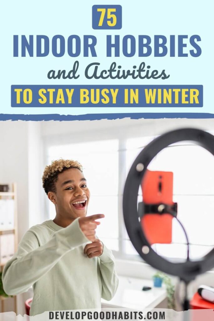 indoor hobbies at home | indoor hobbies for men | types of hobbies