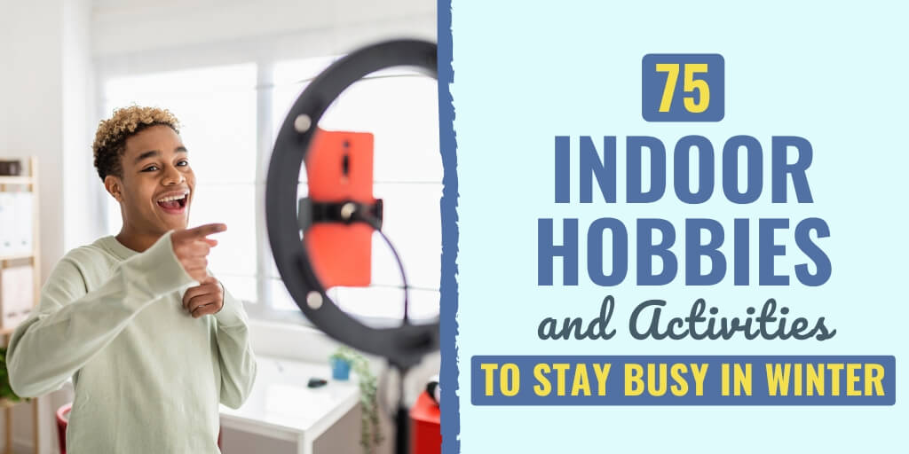 indoor hobbies at home | indoor hobbies for men | types of hobbies