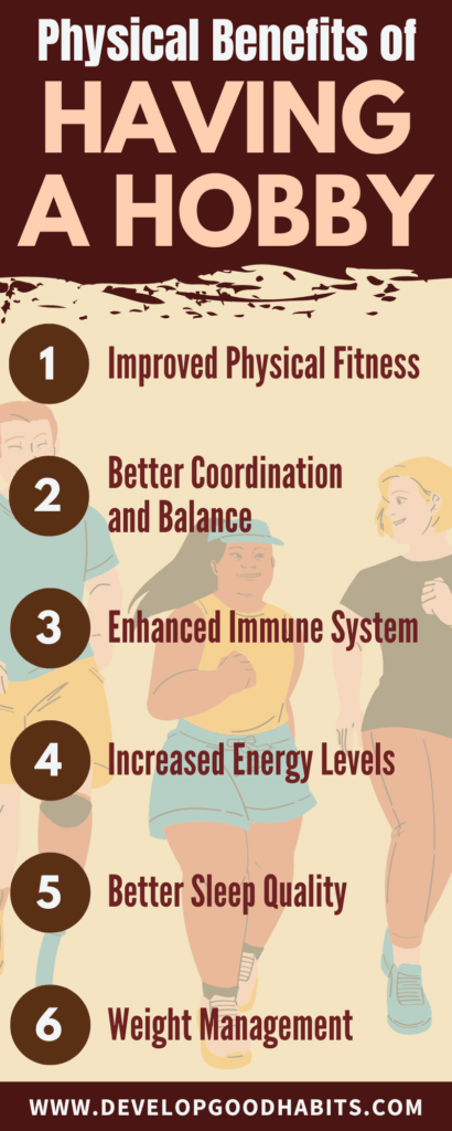 Read about the different ways that having a hobby can improve your life. physical benefits